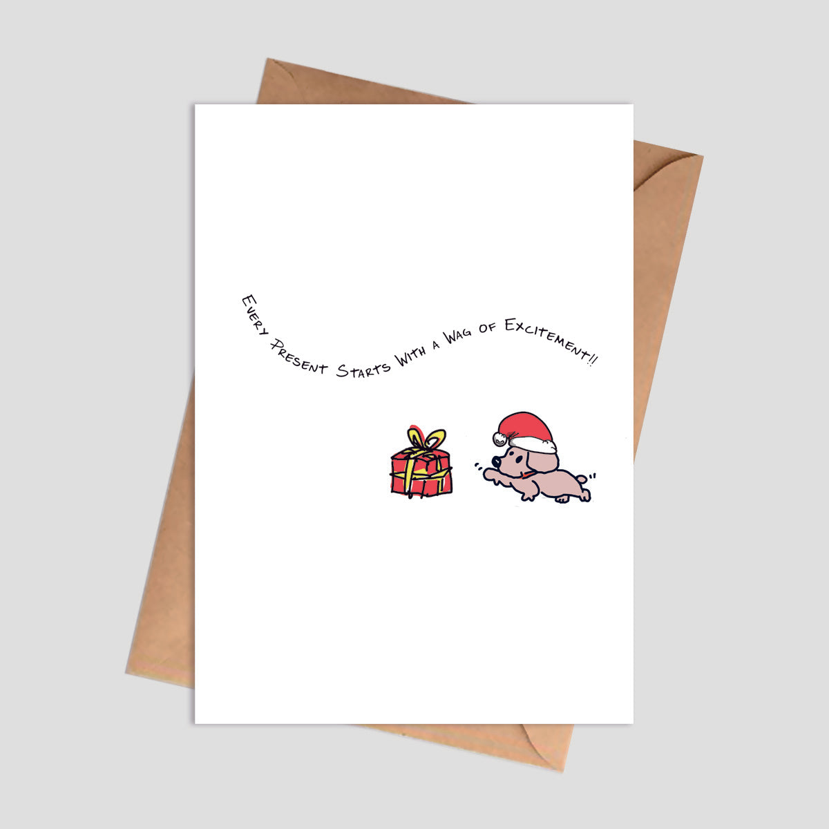 Every Presents Starts with Wag of Excitement Christmas Card