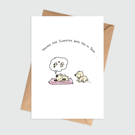 Dreams Are Sweeter With You In Them Love Friendship Card